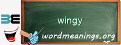 WordMeaning blackboard for wingy